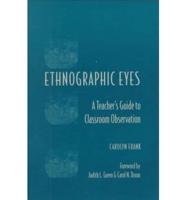 Ethnographic Eyes