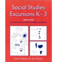 Social Studies Excursions, K-3