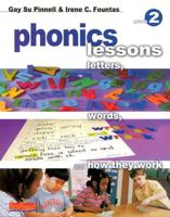 Phonics Lessons: Letters, Words, and How They Work: Grade 2