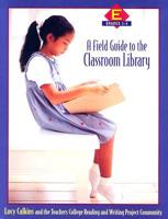 A Field Guide to the Classroom Library E