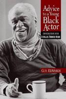 Advice to a Young Black Actor (And Others)