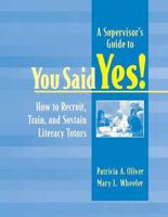A Supervisor's Guide to You Said Yes!