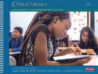 Units of Study for Reading: Critical Literacy - Unlocking Contemporary Fiction
