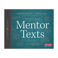 A Teacher's Guide to Mentor Texts