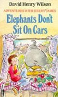 Elephants Don't Sit on Cars