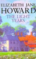 The Cazalet Chronicle. Vol.1 The Light Years