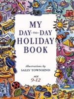 My Day-to-Day Holiday Book