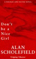 Don't Be a Nice Girl