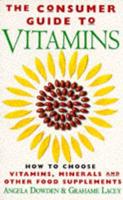 The Consumer Guide to Vitamins