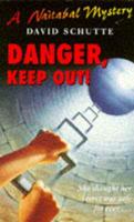 Danger, Keep Out!