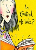 In Control, Ms Wiz?