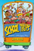 School Trips and Other Poems