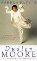 The Authorized Biography of Dudley Moore