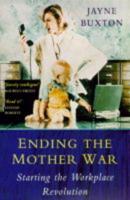Ending the Mother War
