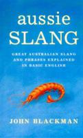 Aussie Slang: Great Australian Slang and Phrases Explained in Basic English