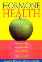 Hormone Health: Eat Your Way to Good Health and Wellbeing
