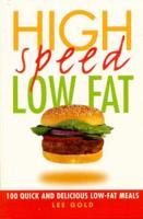 High Speed, Low Fat