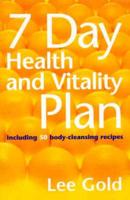 The 7 Day Health and Vitality Plan
