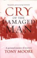 Cry of the Damaged Man