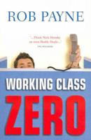 Working Class Zero