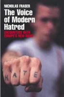 The Voice of Modern Hatred