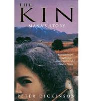 The Kin. Mana's Story