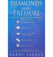 Diamonds Under Pressure