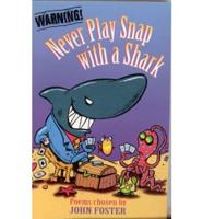 Never Play Snap With a Shark
