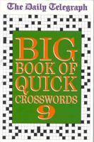 The Daily Telegraph Big Book of Quick Crosswords 9