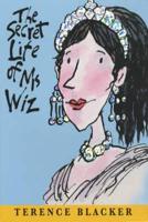 The Secret Life of Ms Wiz