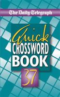 The Daily Telegraph Book of Quick Crosswords 37