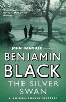 The Silver Swan: Quirke Mysteries Book 2