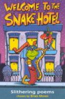 Welcome to the Snake Hotel