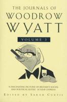 The Journals of Woodrow Wyatt. Vol. 3