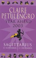 Claire Petulengro's Year Ahead 2003. Sagittarius