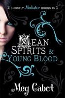 The Mediator: Mean Spirits and Young Blood