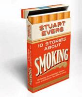 Ten Stories About Smoking