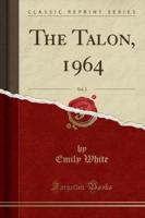 The Talon, 1964, Vol. 2 (Classic Reprint)
