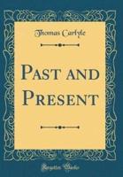 Past and Present (Classic Reprint)