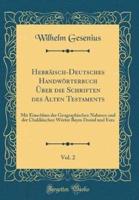 Hebraisch-Deutsches Handworterbuch Uber Die Schriften Des Alten Testaments, Vol. 2