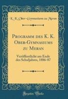 Programm Des K. K. Ober-Gymnasiums Zu Meran