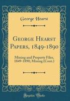 George Hearst Papers, 1849-1890