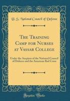 The Training Camp for Nurses at Vassar College