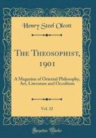 The Theosophist, 1901, Vol. 22