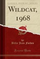 Wildcat, 1968 (Classic Reprint)