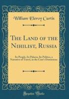 The Land of the Nihilist, Russia