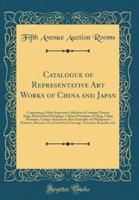 Catalogue of Representative Art Works of China and Japan
