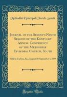 Journal of the Seventy-Ninth Session of the Kentucky Annual Conference of the Methodist Episcopal Church, South