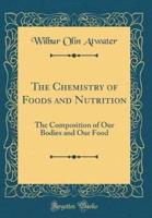 The Chemistry of Foods and Nutrition