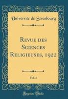 Revue Des Sciences Religieuses, 1922, Vol. 2 (Classic Reprint)